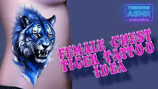 ASMR: Female Side Chest Tiger Tattoo Idea 4K Whispering My Way Through This