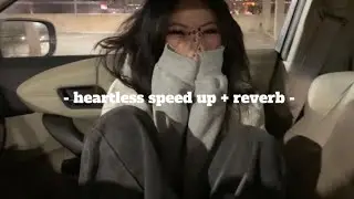 heartless | speed up + reverb