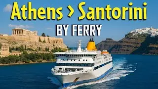 Ferry Ride from Athens to Santorini | Why Ferries are Best | Athens to Santorini Ferry