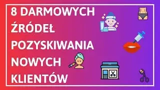 8 Darmowych Sposobów Na Reklamę Gabinetu Beauty *Salony kosmetyczne, Salony fryzjerskie*