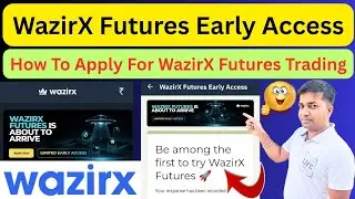 How To Apply For WazirX Futures Trading|| WazirX Futures Early Access|| WazirX Future Trading Apply