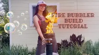 DIY Propane Fire Bubbler Build Tutorial ~ Fire Performance ~ Fire Burlesque