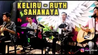 KELIRU - RUTH SAHANAYA Cover by DIGAZ BAND