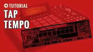 Tap Tempo (Tips & Tricks) &ndash; MPC 2500