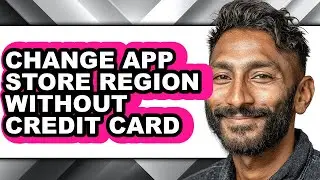 How to Change App Store Region Without Credit Card (updated)
