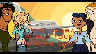 TOTAL DRAMA WORLD RANDOM CAST + RANDOM ELIMINATION