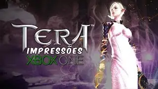 Impress&otilde;es: Tera no Xbox One