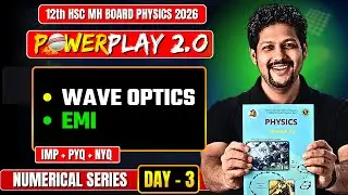 DAY 3 | CLASS 12 | PHYSICS POWERPLAY 2.O 💥🔻|  ALL NUMERICAL SERIES BY SARVAT SIR | DC JANTA