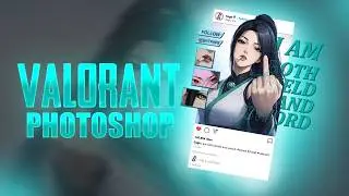 Create Stunning VALORANT Poster in Photoshop!  Epic Insta Post Tutorial