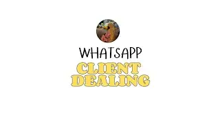 WhatsApp Client Dealing 