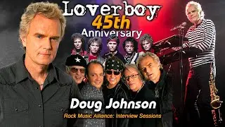 E53: Doug Johnson - 45th Anniversary Of Loverboy With Insights Into How They Formed And Have Thrived