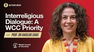 #WCC Interview: Angeliki Ziaka on Interreligious Dialogue