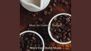 Music for Cooking - Trumpet