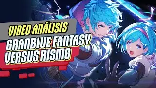 Review | Granblue Fantasy Versus Rising por Malditos Nerds @Infobae