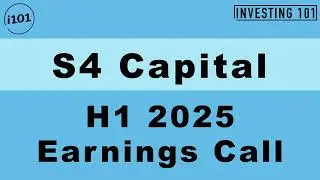 S4 Capital H1 2025 Earnings Call | H1 2025 Earnings Conference Call | H1 2025 Results