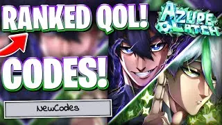 💫[RANKED QOL] NEWEST ACTIVE RANKED QOL UPDATE CODES FOR AZURE LATCH! ROBLOX AZURE LATCH CODES
