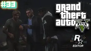 GTA V: Blitz Play - Mission #33 | Rockstar Editor