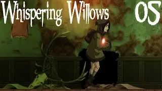 WHISPERING WILLOWS [05] - Anwesende Wesen im Anwesen &bull; Let's Play | Gameplay | Deutsch | German