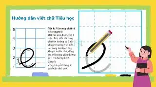 Hướng dẫn tập viết chữ Tiểu học - gh, e, ghẹ