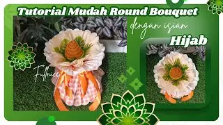 Viral Round Bouquet Tutorial with Hijab Filling for Teacher's Day