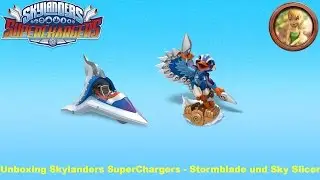 Unboxing Skylanders SuperChargers - Stormblade und Sky Slicer