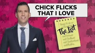The List: Chick Flicks that Pat Tomasulo loves