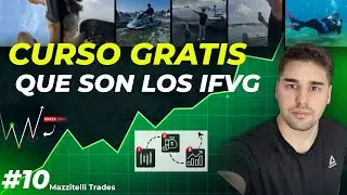 Que Son Los IFVGs | Mazzitelli Trades Dia 10