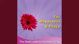 Awareness of the Divine Existence in Everything Leading to Happiness