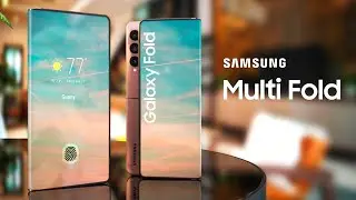 Samsung Multi Fold - IT'S HAPPENING!