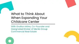 What to Think About When Expanding Your Childcare Center