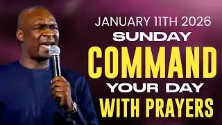 [Sunday 11th January 2026] Start Your Day With Prayer Spiritual Prayer By Apostle Joshua Selman