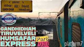 Gandhidham to Shoranur - 20924 Gandhidham - Tirunelveli Humsafar Express | Part-1 till Vasai Road