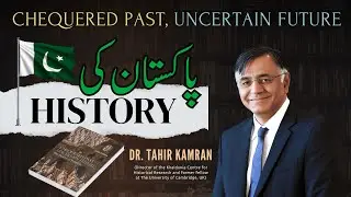 Chequered Past, Uncertain Future: The History of Pakistan | Book Review | Dr. Tahir Kamran | OpenMic