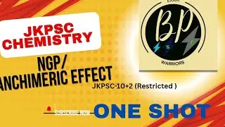 NGP / Anchimeric Effect/ Intermolecular SN reaction only concept. 