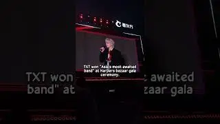 TXT won Asia's most awaited band @ harpers bazaar gala ceremony #txt #soobin #beomgyu #yeonjun #kai