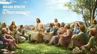 Mukama Mpweera - Sr. Prisca Bikwatsizehi