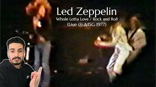 Reacting to Led Zeppelin - Whole Lotta Love / Rock and Roll (Live at Madison Square Garden 1977)