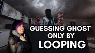 Phasmophobia Ghost Behavior Only! | Looping Practice & No-Evidence IDs