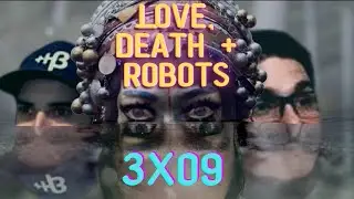 UM DOS MELHORES EPI! | Love, Death + Robots 3x09 | REACTION