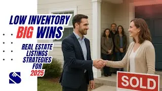 Winning Listings in a Low-Inventory Market 2025 Guide