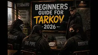 NEW to Tarkov Watch This Before You Play!