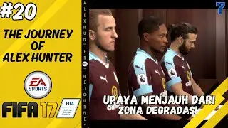 PRESSURE DARI OWNER KLUB!! UPAYA MENGHINDARI DEGRADASI (20) THE JOURNEY FIFA17