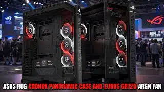 ASUS ROG Cronox Panoramic Case And Eurus GR120 ARGB Fan Launched At CES 2026