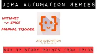 Jira Automation: Sum up Story Points from Epics #jira #atlassian #descript