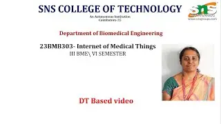 DT Based video l Internet of Medical Things  l SNS Institutions