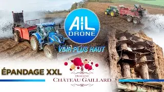 EPANDAGE XXL DOMAINE CHÂTEAU GAILLARD VIDEO DRONE