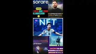Lionel Messi Become Brand Ambassador Investor in NFT Game Sorare
