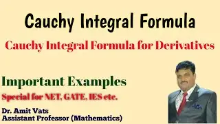 L-40 Cauchy Integral Formula, Derivatives of Cauchy Integral Formula with Examples