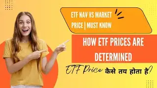 How ETF Prices are Determined (ETF Price कैसे तय होता है?)