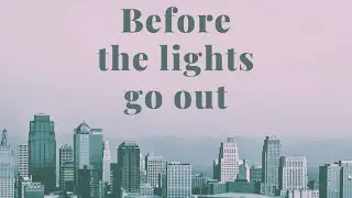 Before the lights go out [TRAILER]